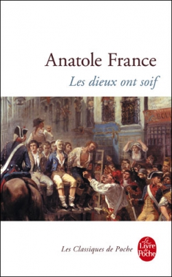 "LES DIEUX ONT SOIF" BY ANATOLE FRANCE